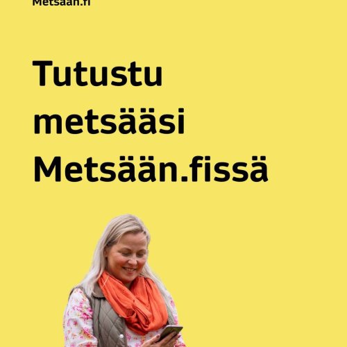 Hei metsänomistaja, oletko tutustunut metsääsi Metsään.fissä? Kurkkaa, mitä kaikkea maksuton palvelu tarjoaa! Metsään.fi...